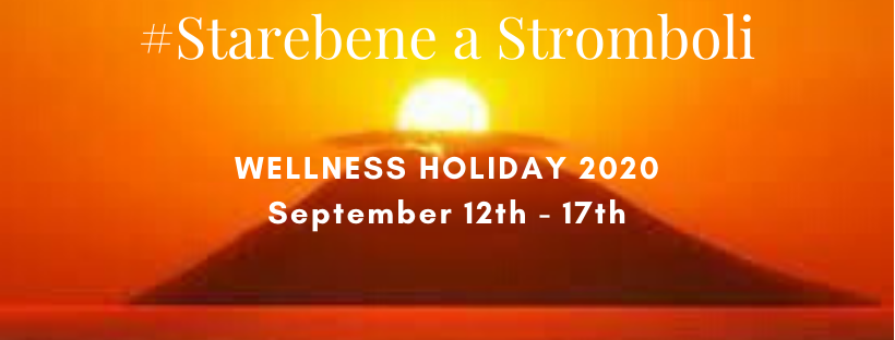 #Starebene a Stromboli – Wellness Holiday 2020
